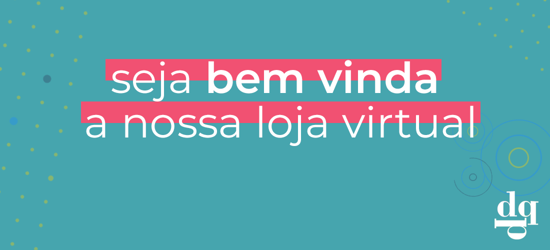 Bem vinda a nossa loja virtual